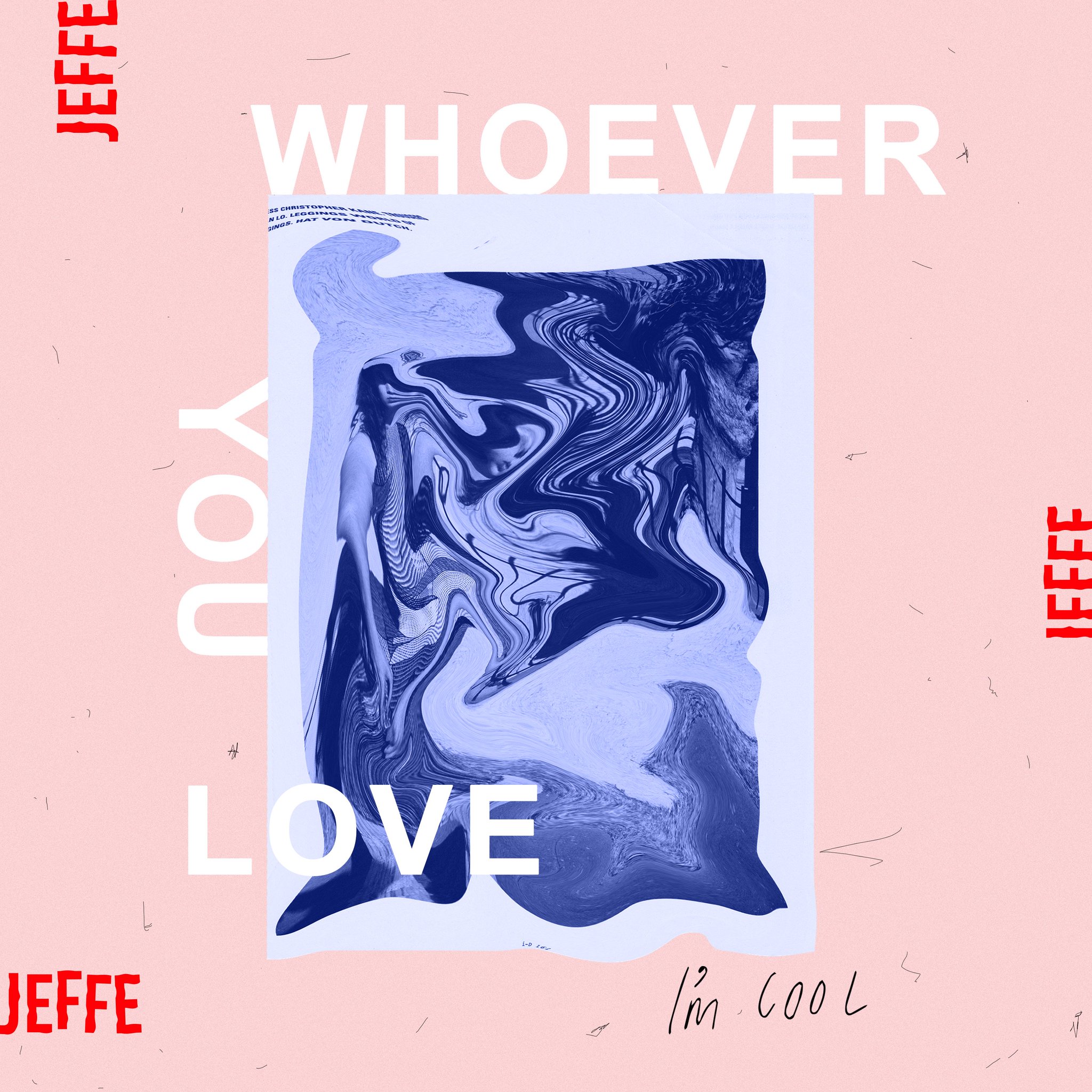 Jeffe - Whoever You Love I'm Cool art
