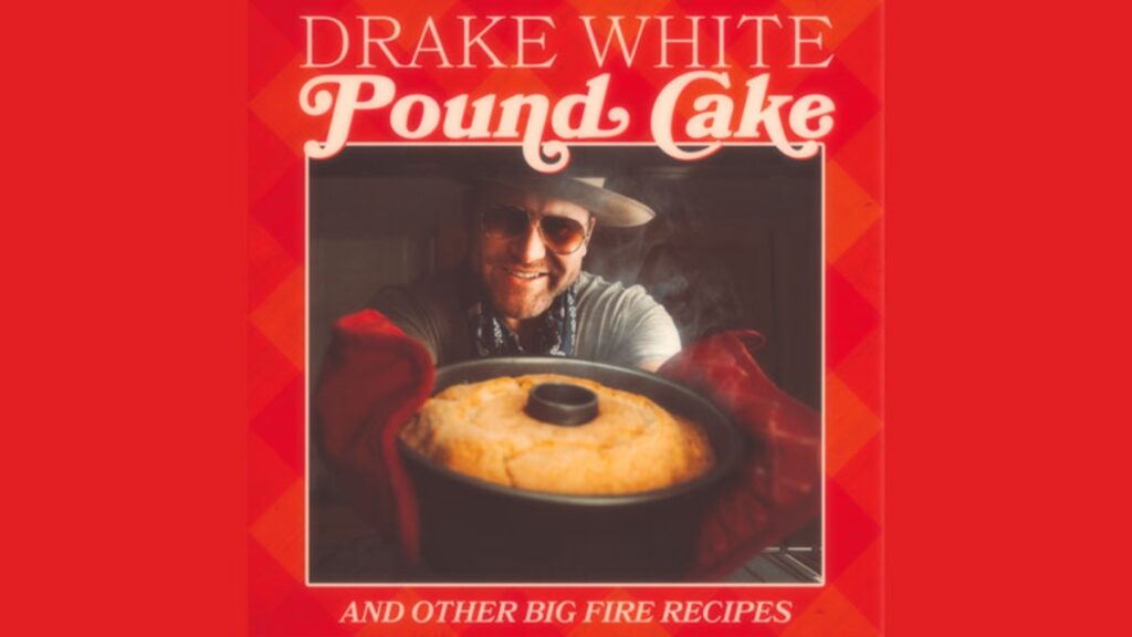 Drake White: Pound Cake
