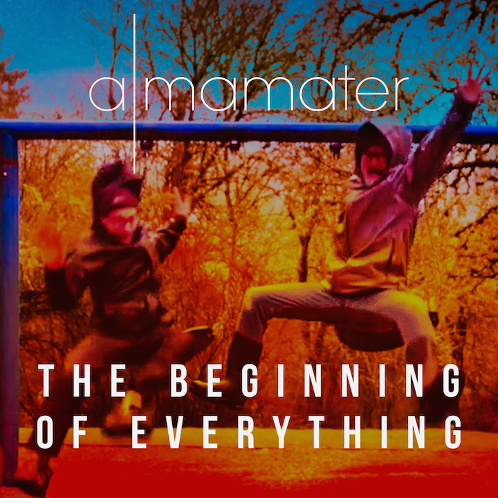 DEBUT ALBUM REVIEW: The Beginning of Everything by Alma Mater