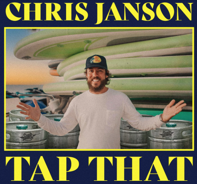 LISTEN: “Tap That” by Chris Janson