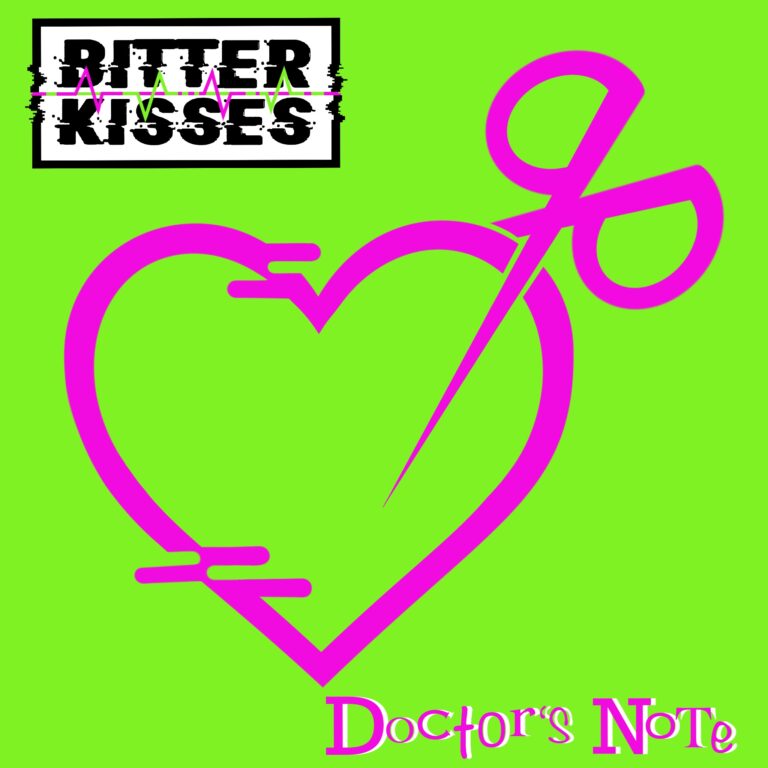 SONG REVIEW “Doctor’s Note” by Bitter Kisses AMPLIFY THE NOISE