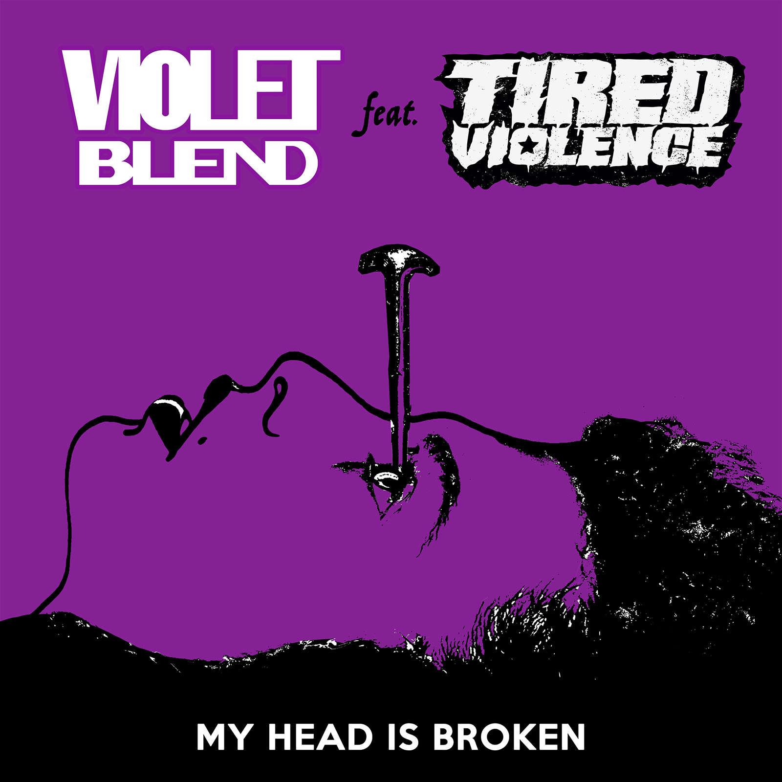 HOT TRACK: “My Head is Broken” by Violet Blend featuring Tired Violence