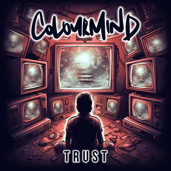 HOT TRACK: “Trust” by ColourMind