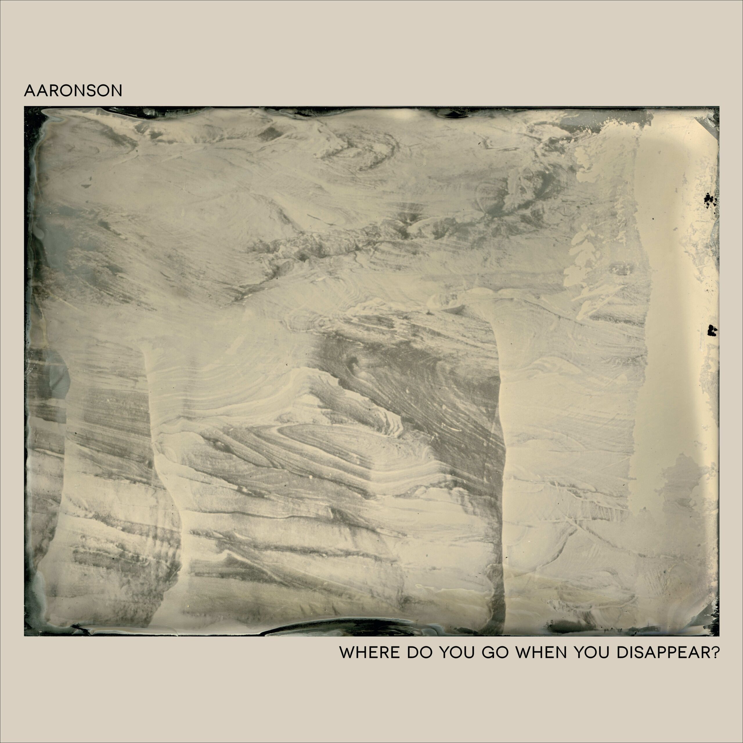 HOT TRACK: “Where Do You Go When You Disappear?” by Aaronson