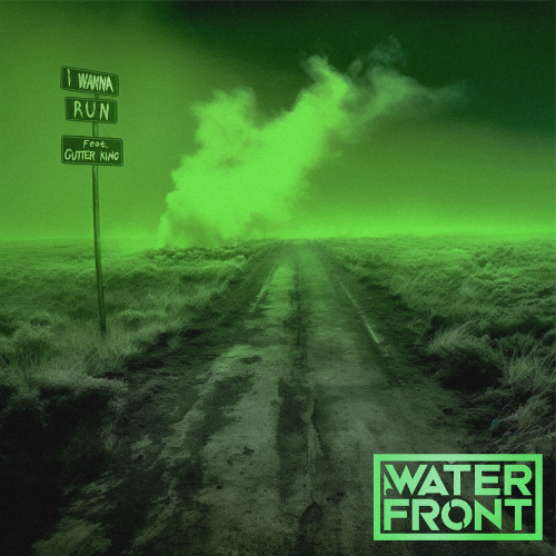 HOT TRACK: “I Wanna Run” by Waterfront featuring Gutter King