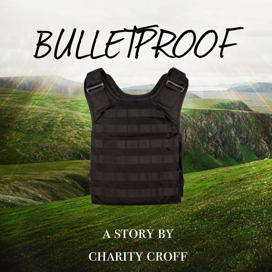 LISTEN: “Bulletproof” by Charity Croff