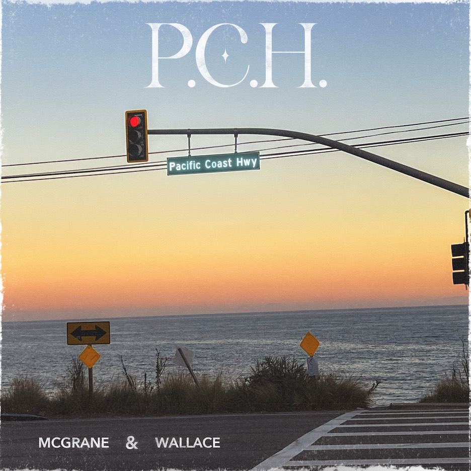 DEBUT SINGLE: “P.C.H.” by McGrane & Wallace