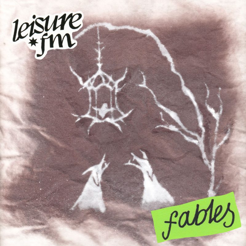 DEBUT EP REVIEW: Fables by Leisure FM