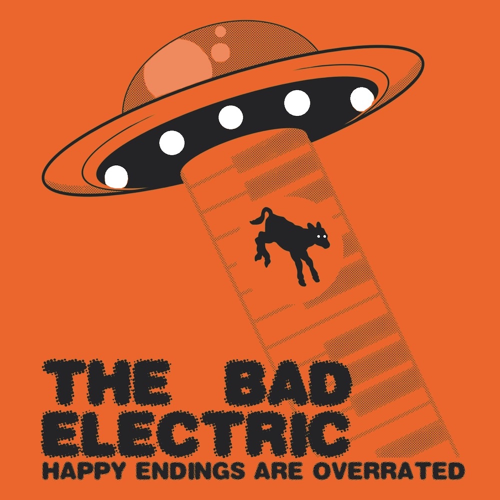 EP REVIEW: Happy Endings are Overrated by The Bad Electric