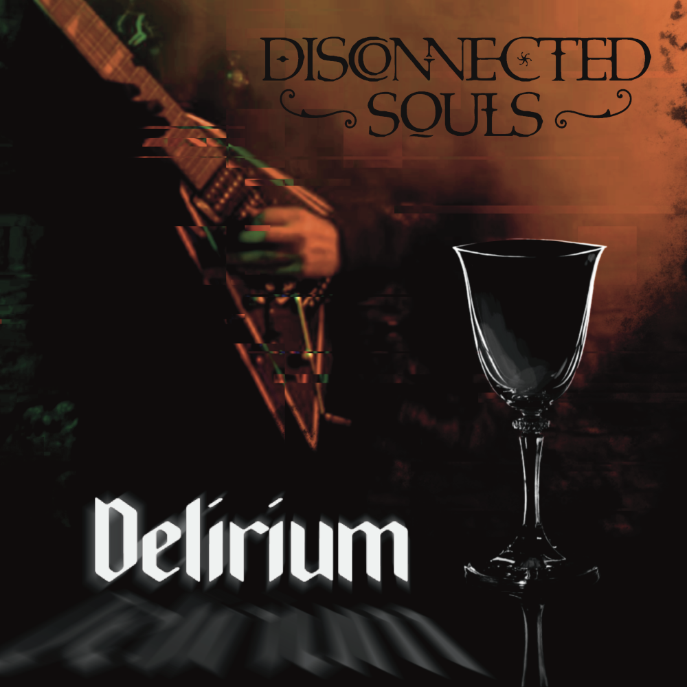 LISTEN: “Delirium” by Disconnected Souls