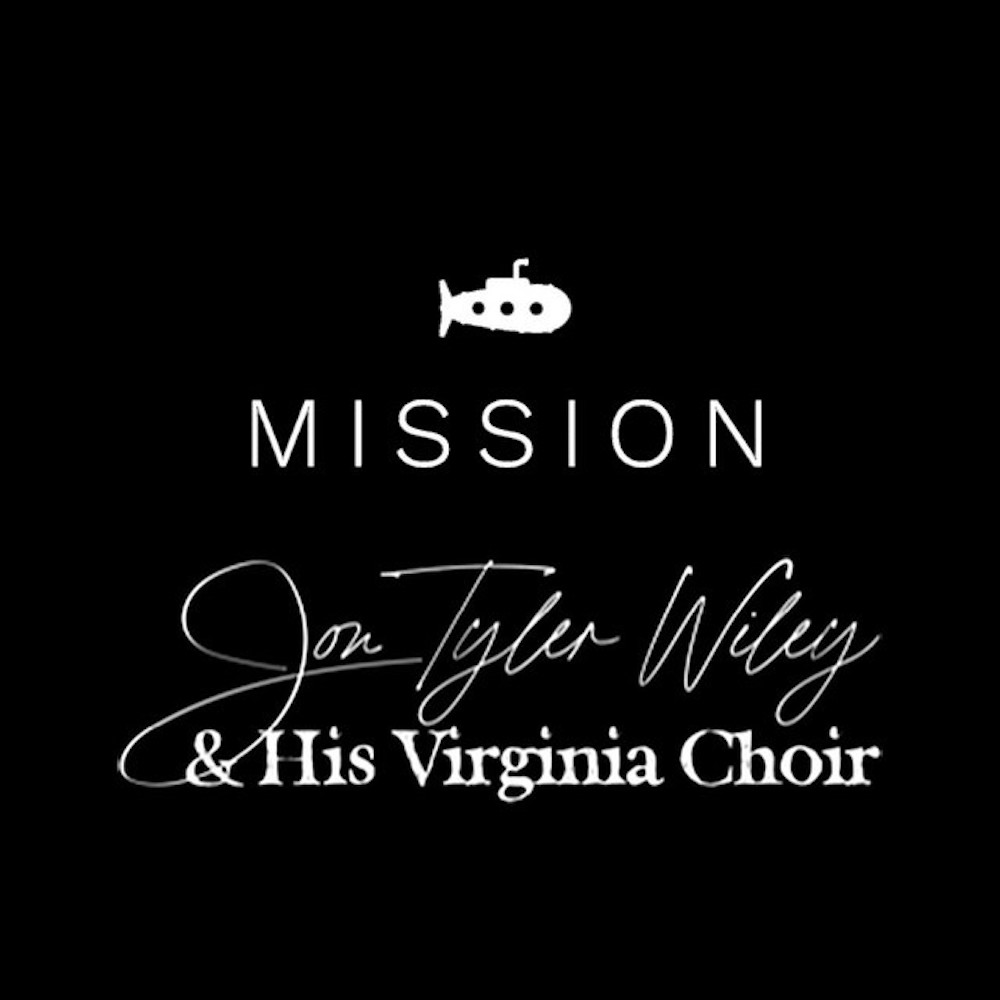 LISTEN: “Mission” by Jon Tyler Wiley & His Virginia Choir 