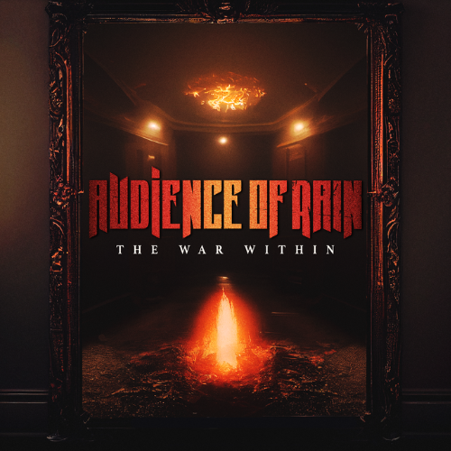 HOT TRACK: “The War Within” by Audience of Rain