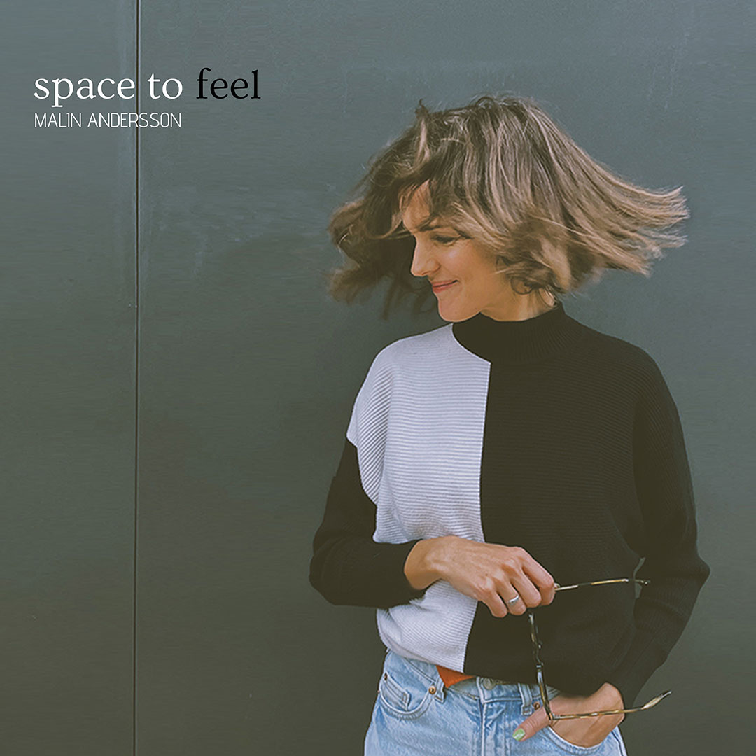 ALBUM REVIEW: Space to Feel by Malin Andersson