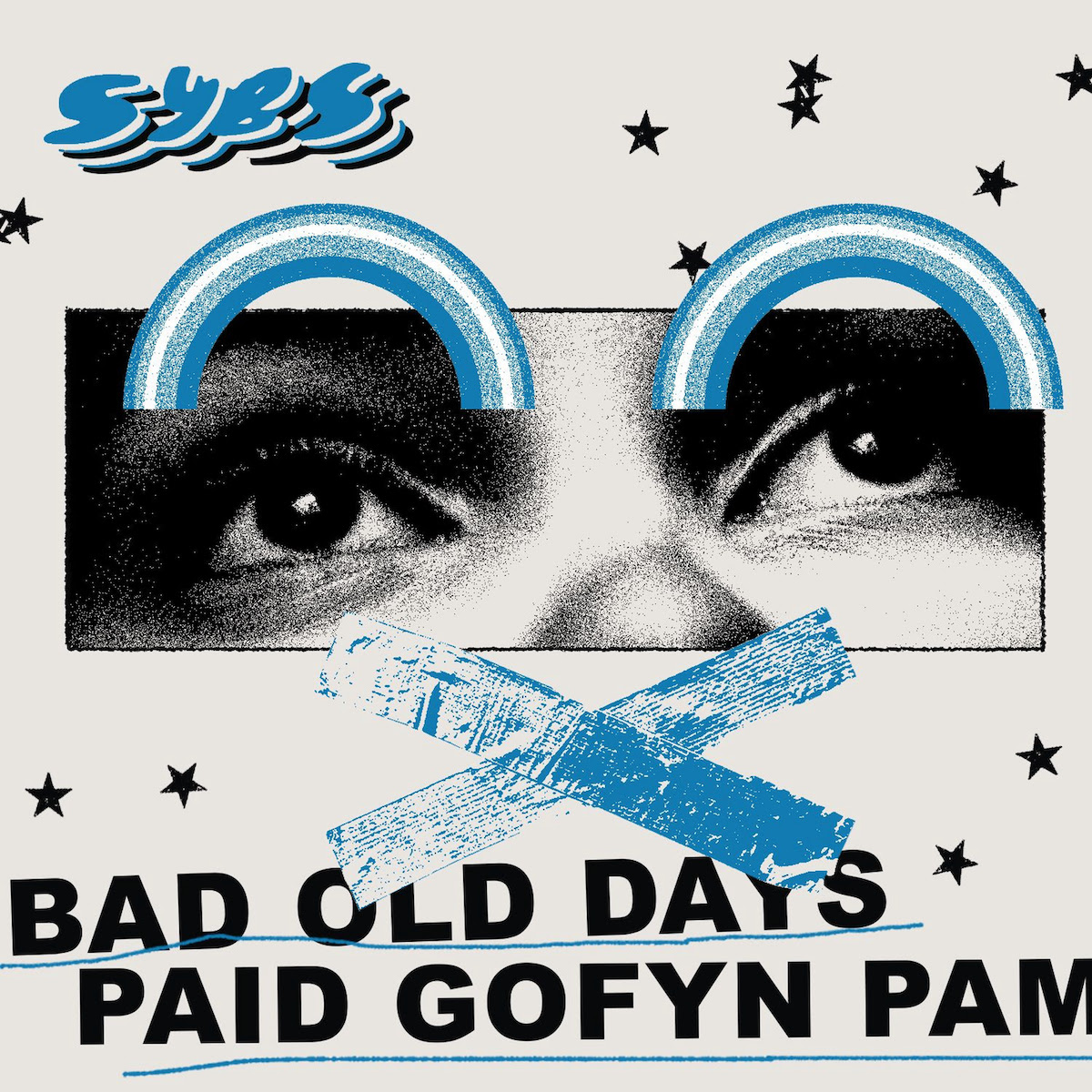 LISTEN: “Bad Old Days” and “Paid Gofn Pam” by SYBS