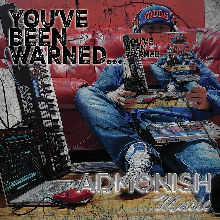 ALBUM REVIEW: You’ve Been Warned… by ADMONISH Music