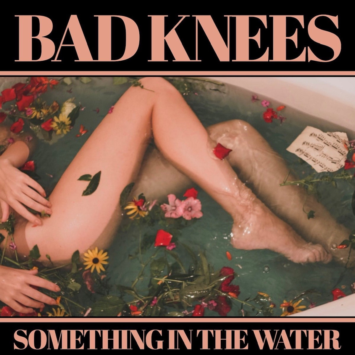 DEBUT SINGLE: “Something in the Water” by Bad Knees