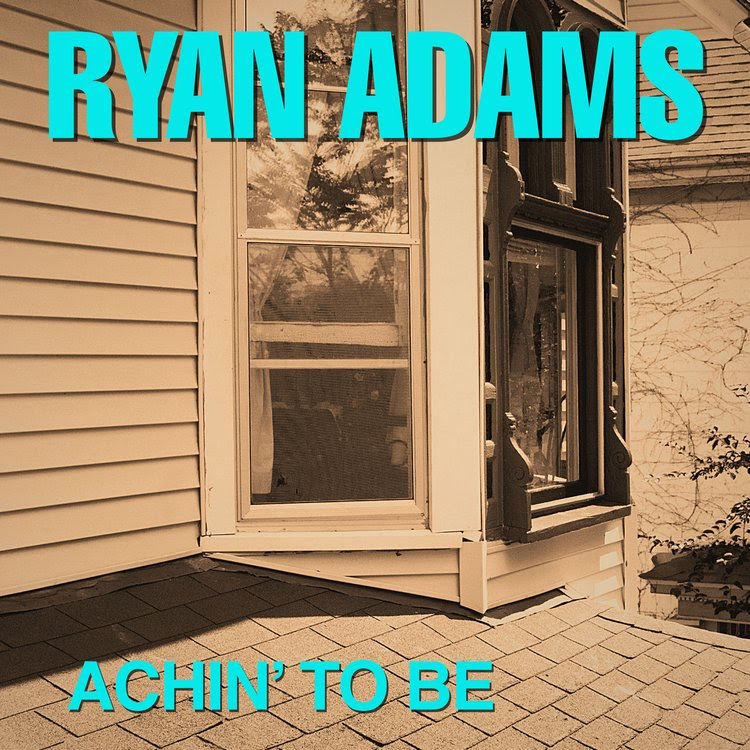 LISTEN: “Achin’ to Be” and “Black Sheets of Rain” by Ryan Adams