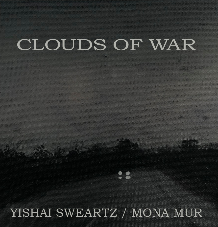 ALBUM REVIEW: Clouds of War by Yishai Sweartz and Mona Mur