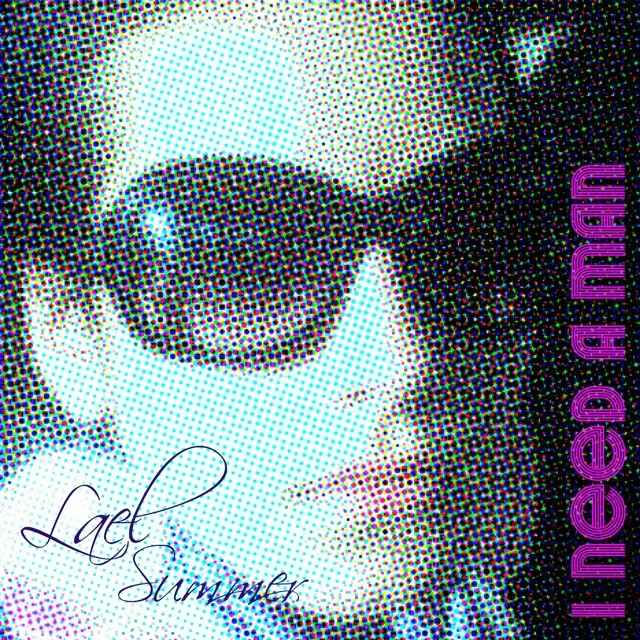 LISTEN: “I Need a Man (Touchy Feely Remix)” The Lael Project (Lael Summer)