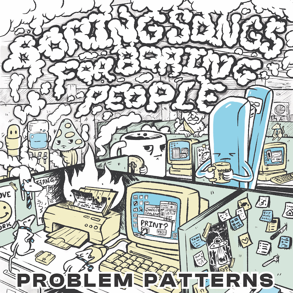 EP REVIEW: Boring Songs For Boring People by Problem Patterns