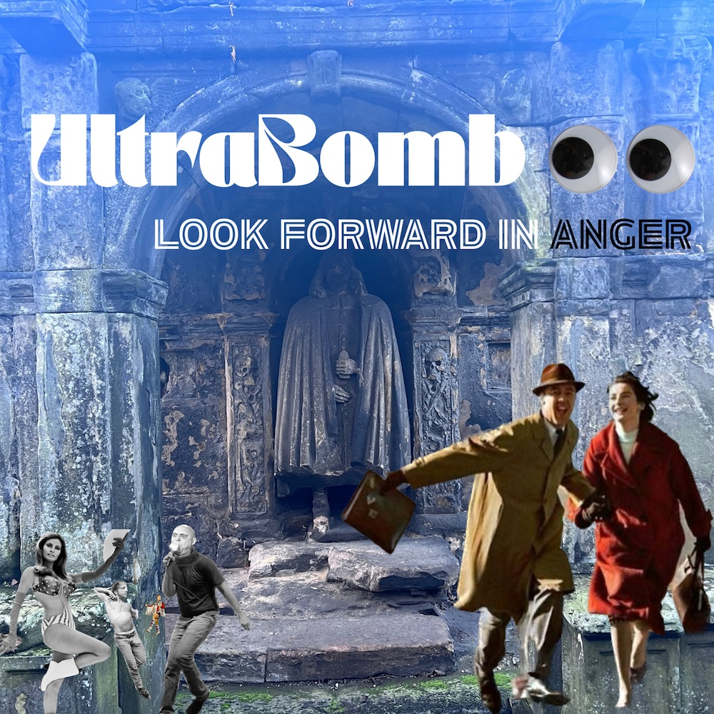 QUICK SPIN: “Look Forward in Anger” by Ultrabomb