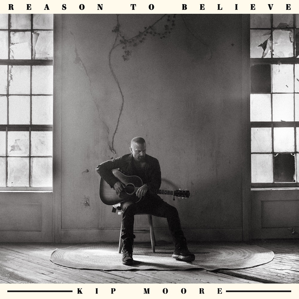 ALBUM REVIEW: Reason to Believe by Kip Moore